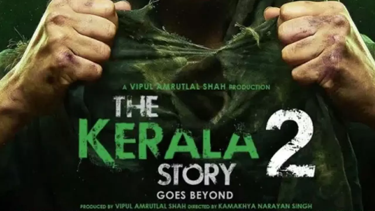 The Kerala Story 2 Goes Beyond